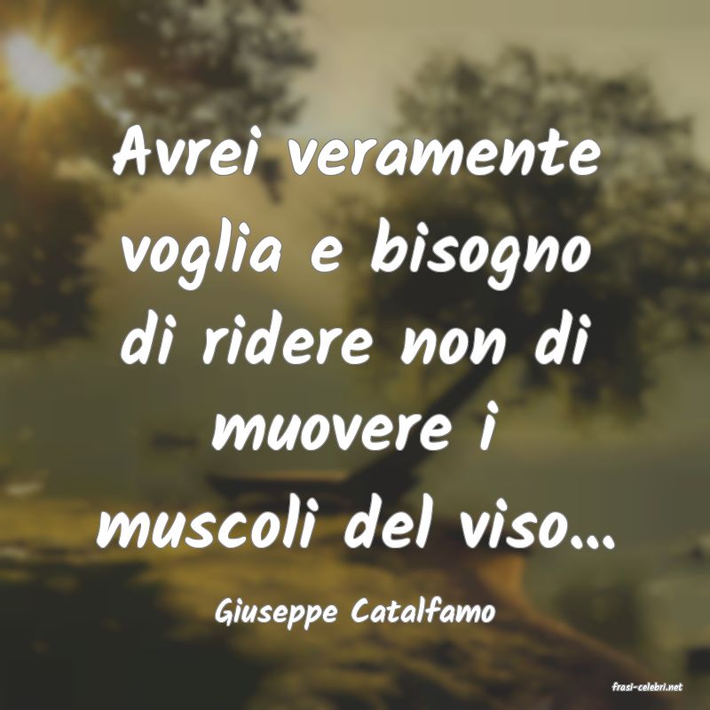 frasi di  Giuseppe Catalfamo

