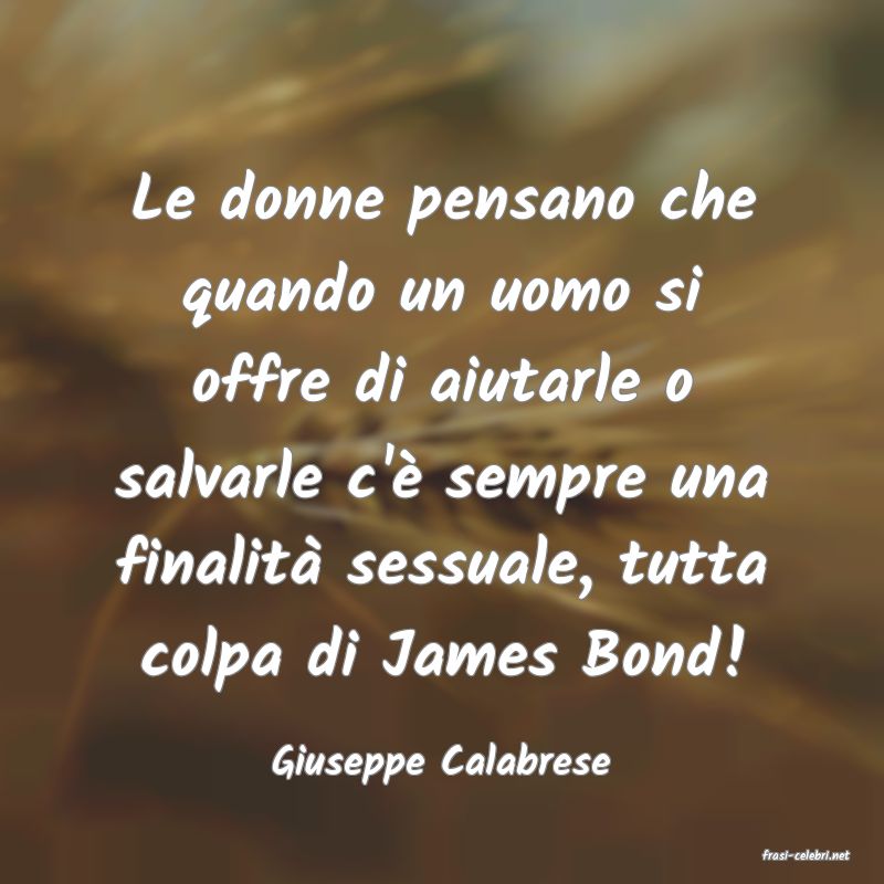 frasi di  Giuseppe Calabrese
