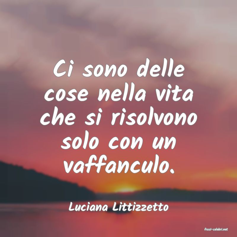 frasi di  Luciana Littizzetto
