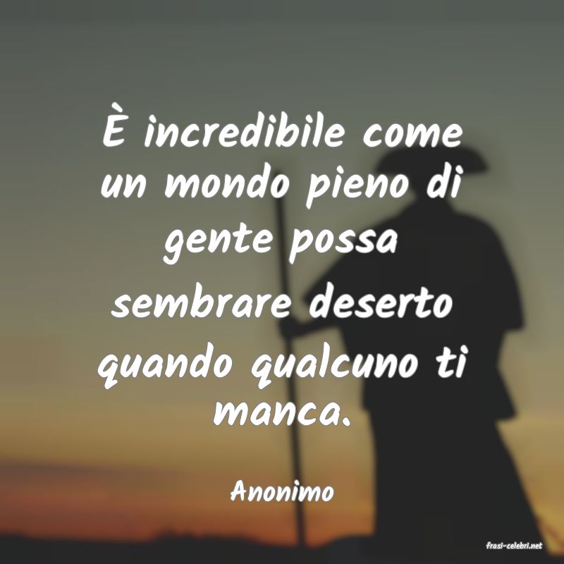 frasi di  Anonimo
