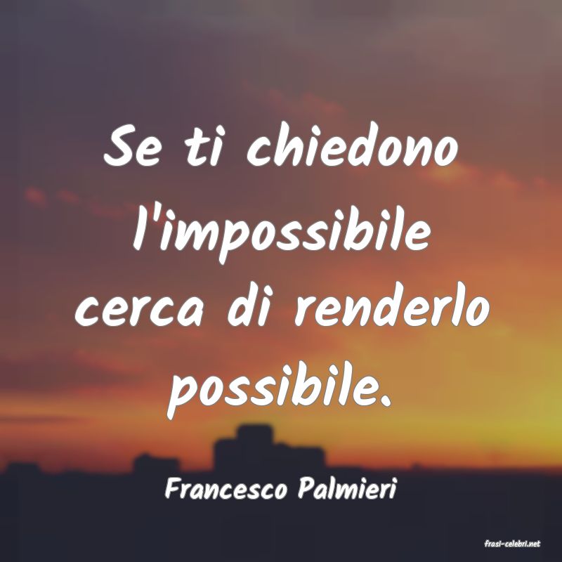 frasi di  Francesco Palmieri
