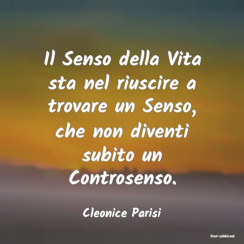 frasi di  Cleonice Parisi
