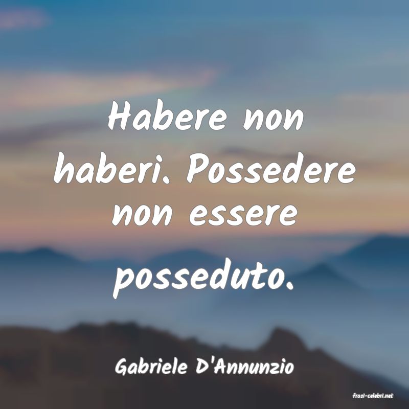 frasi di Gabriele D'Annunzio