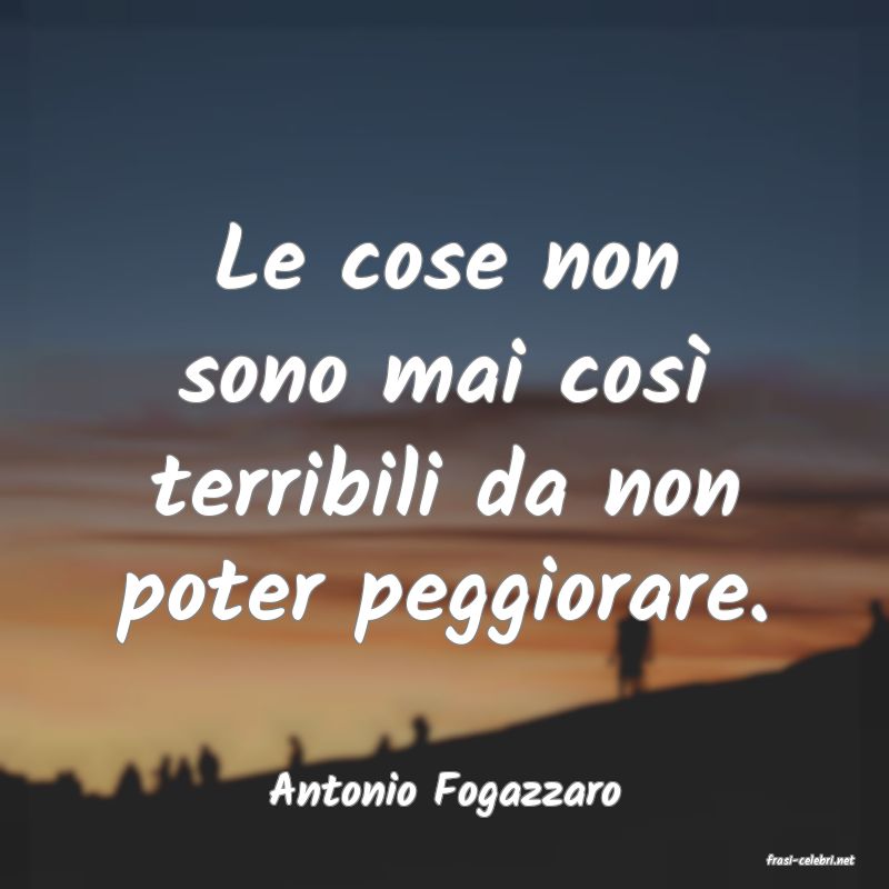 frasi di Antonio Fogazzaro