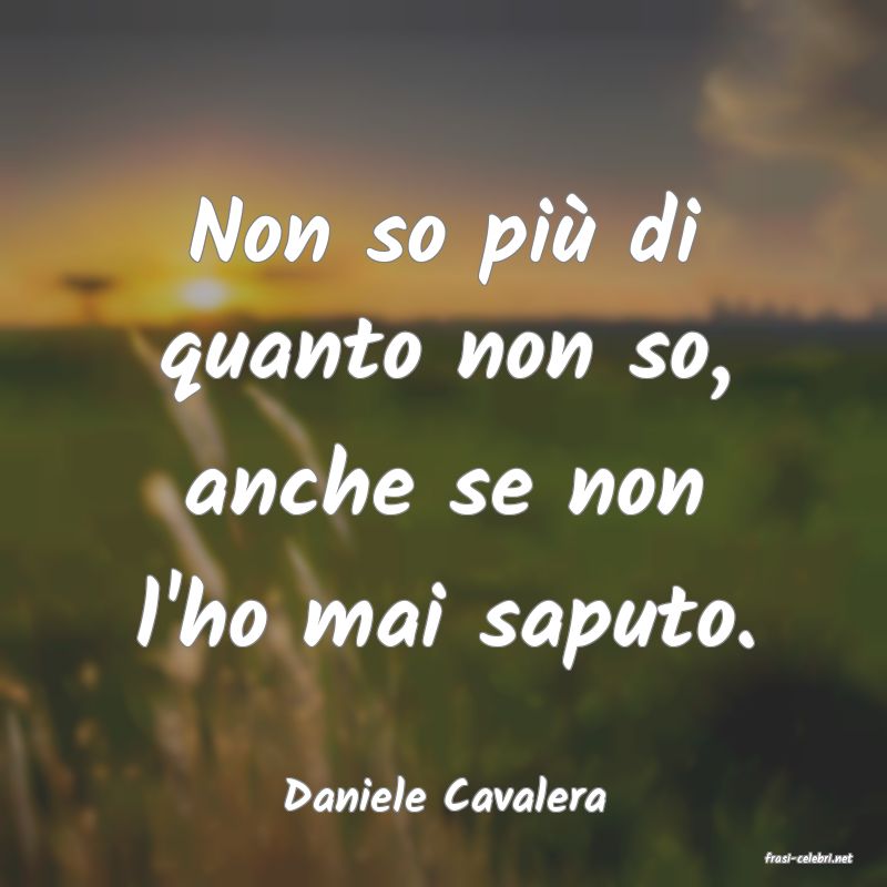 frasi di Daniele Cavalera