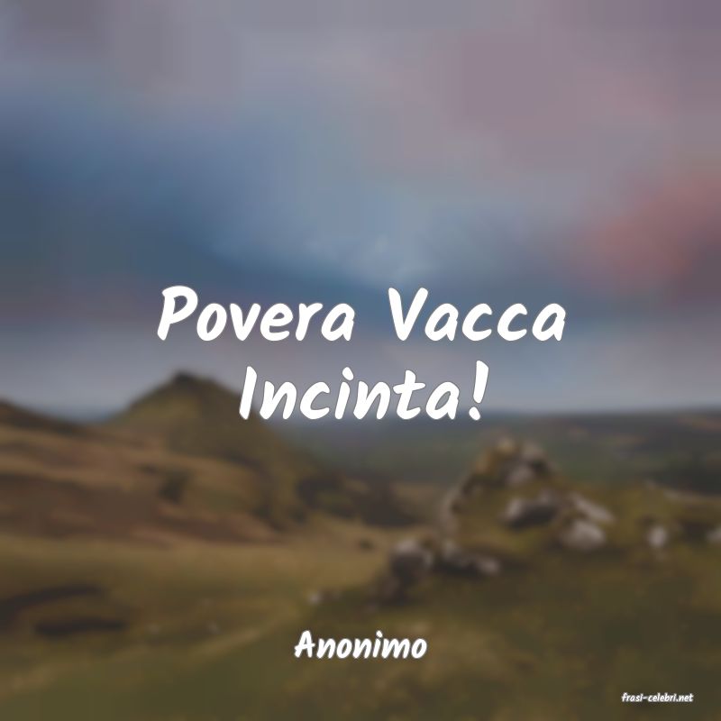 frasi di Anonimo