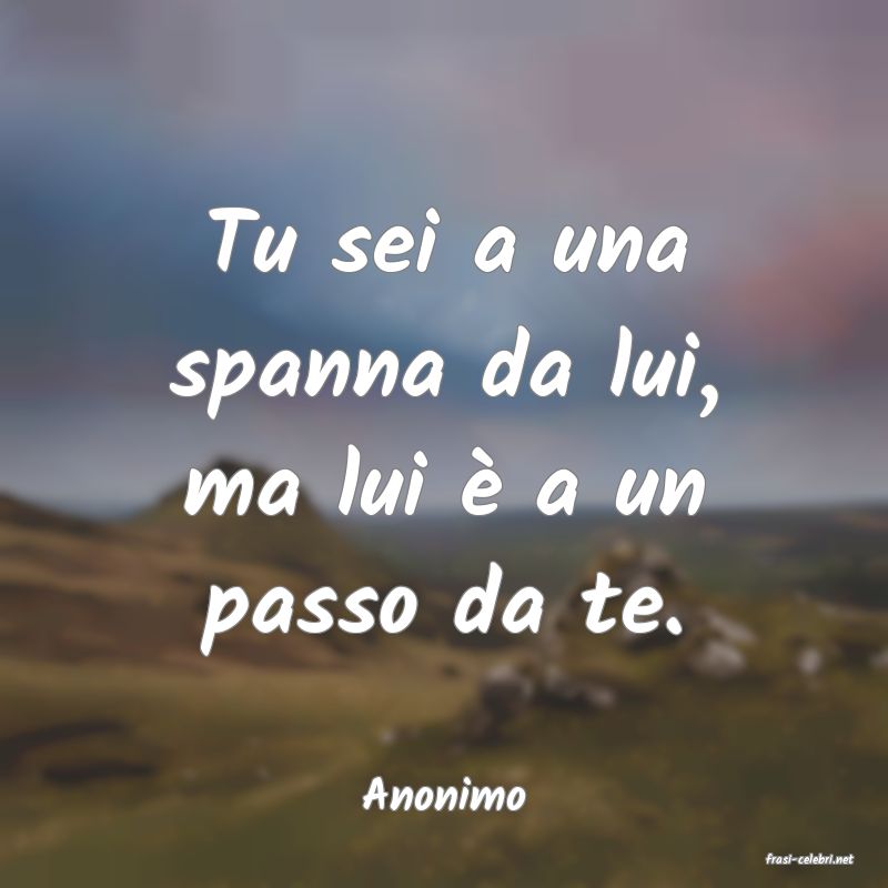 frasi di Anonimo
