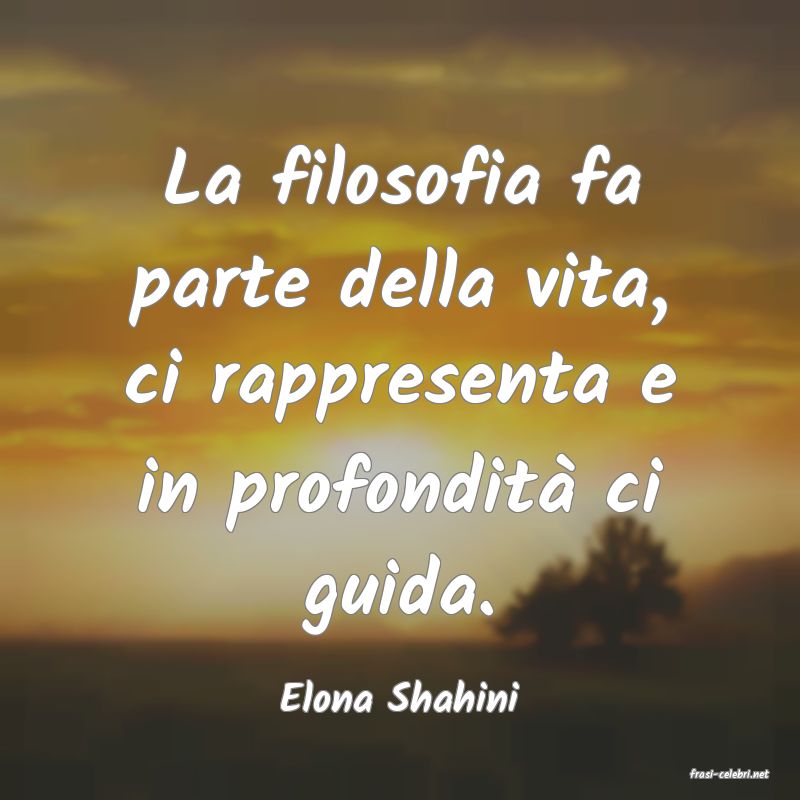 frasi di  Elona Shahini
