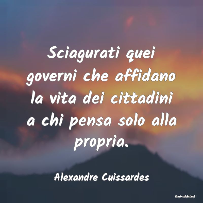 frasi di  Alexandre Cuissardes
