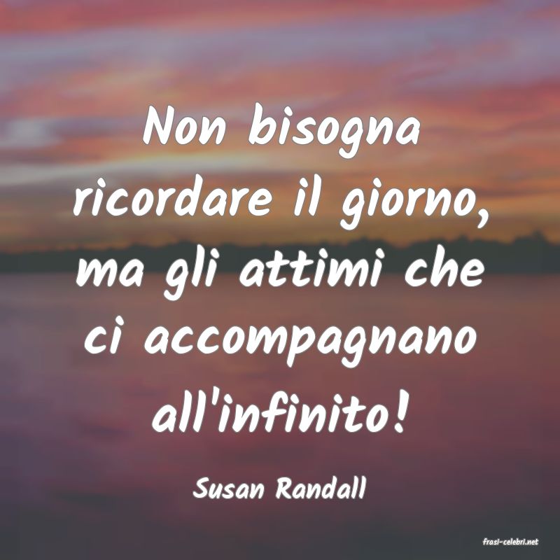 frasi di  Susan Randall
