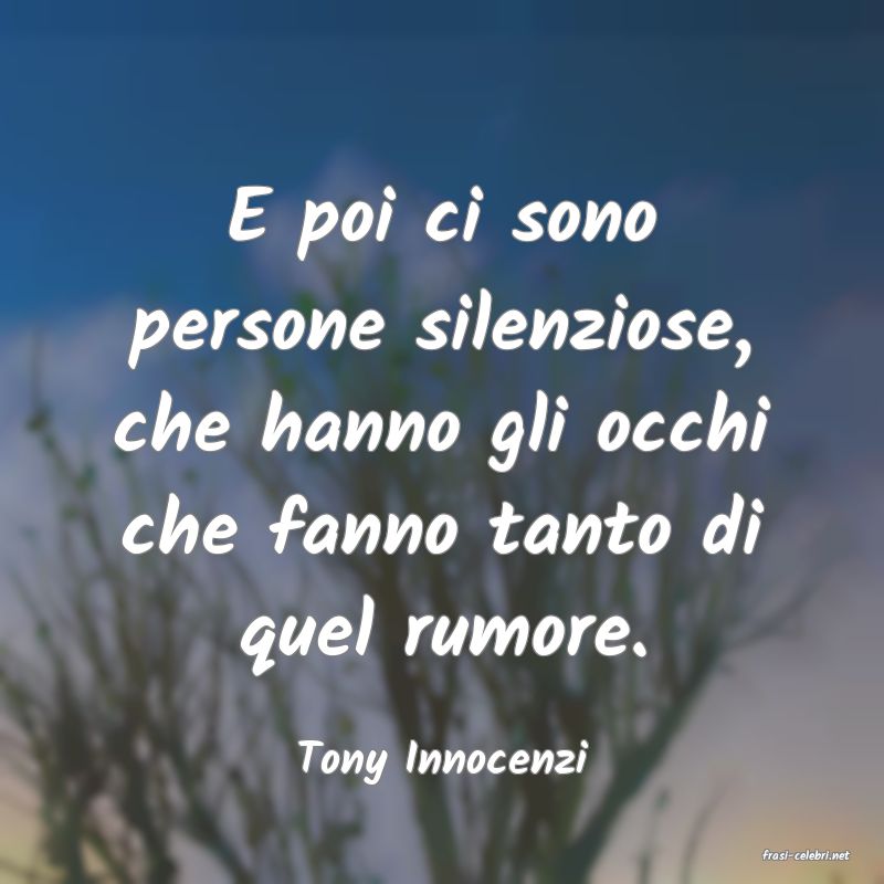 frasi di  Tony Innocenzi
