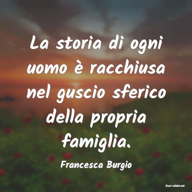 frasi di Francesca Burgio