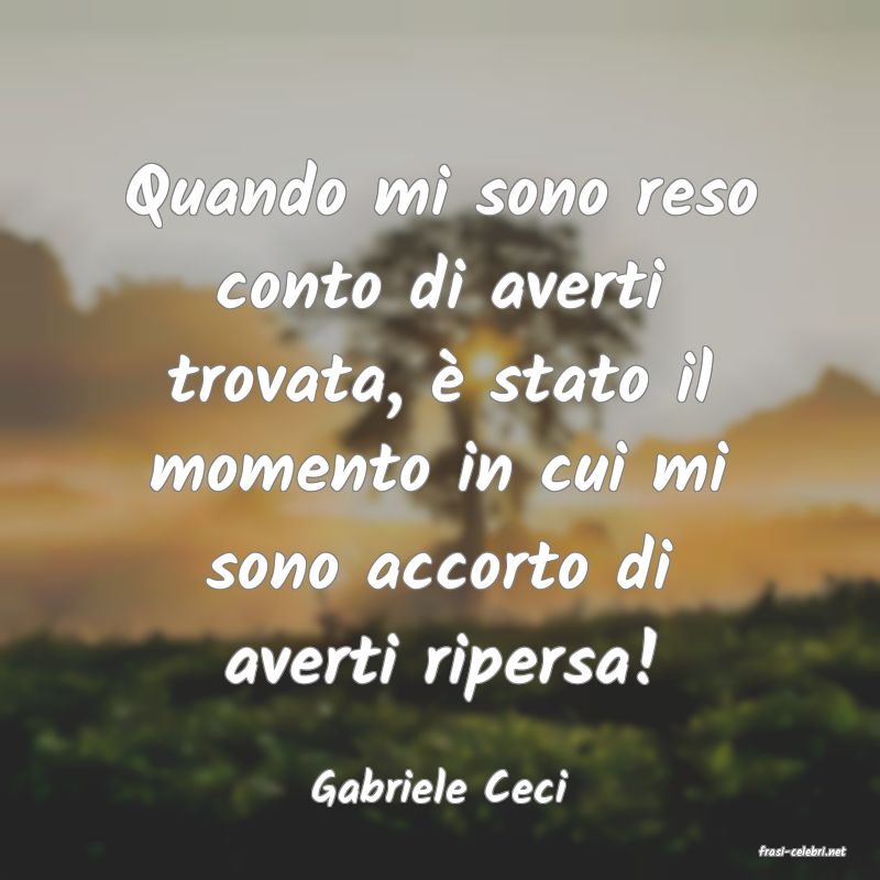 frasi di Gabriele Ceci