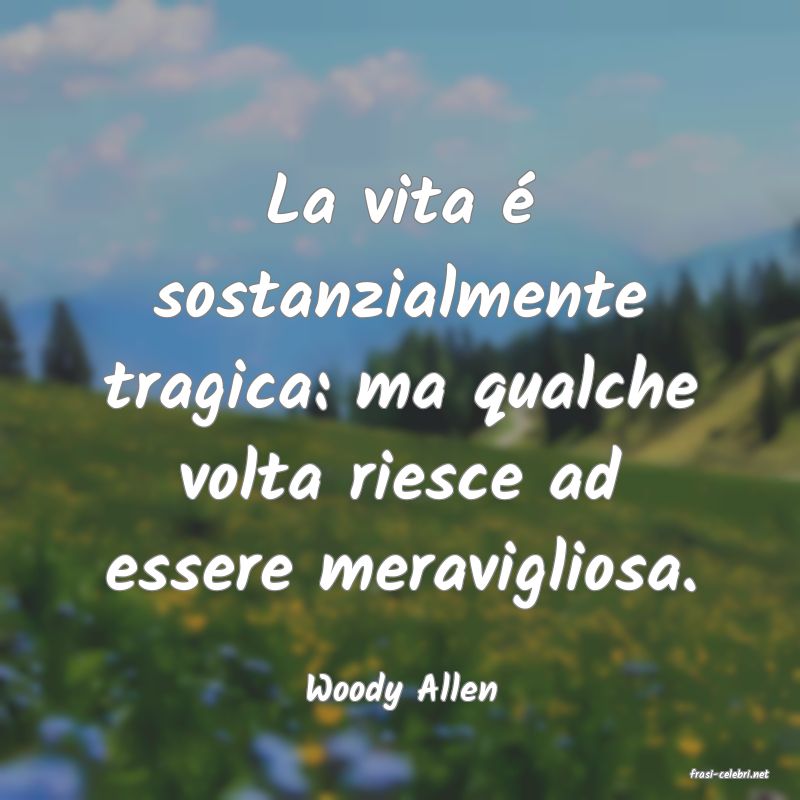 frasi di  Woody Allen
