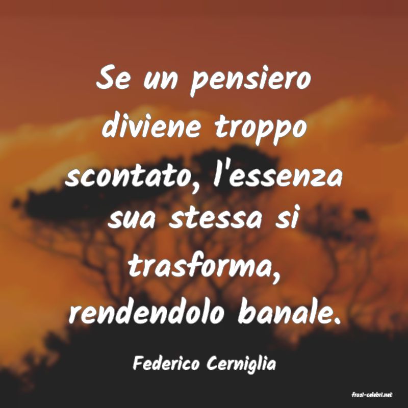 frasi di Federico Cerniglia