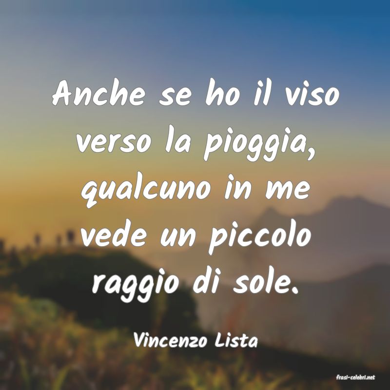frasi di  Vincenzo Lista
