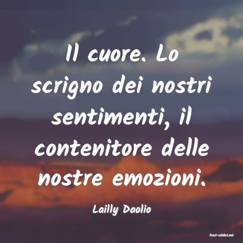 frasi di  Lailly Daolio
