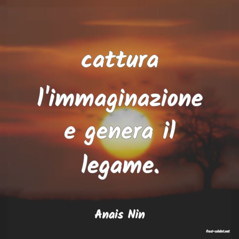 frasi di Anais Nin