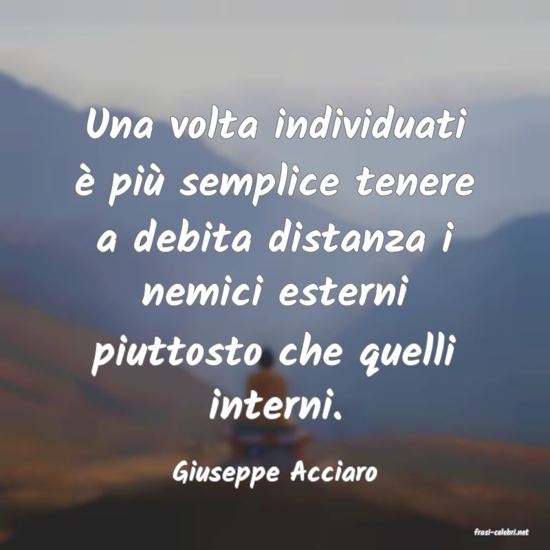 frasi di  Giuseppe Acciaro
