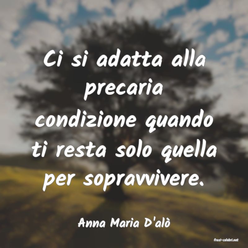 frasi di Anna Maria D'al�