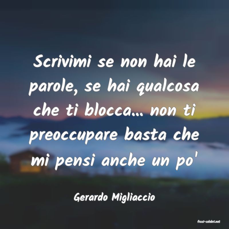 frasi di  Gerardo Migliaccio
