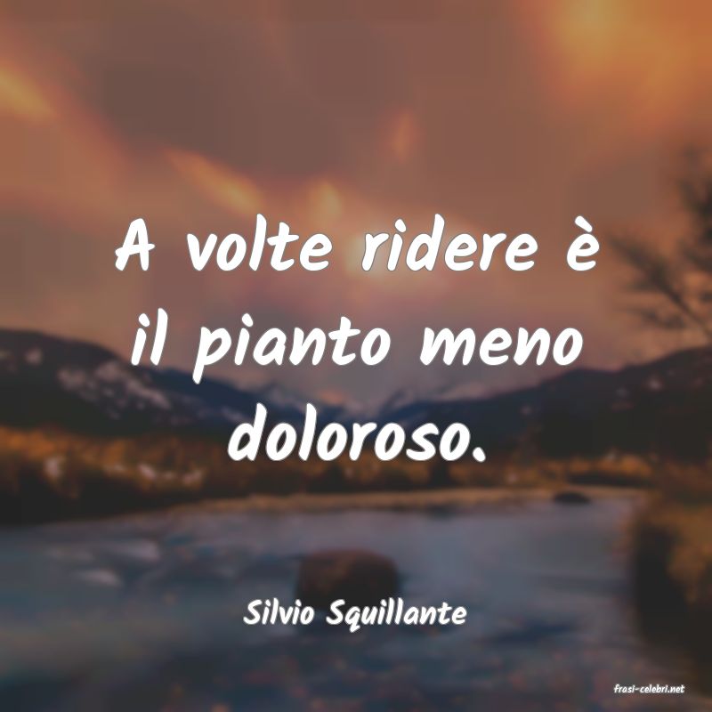 frasi di  Silvio Squillante
