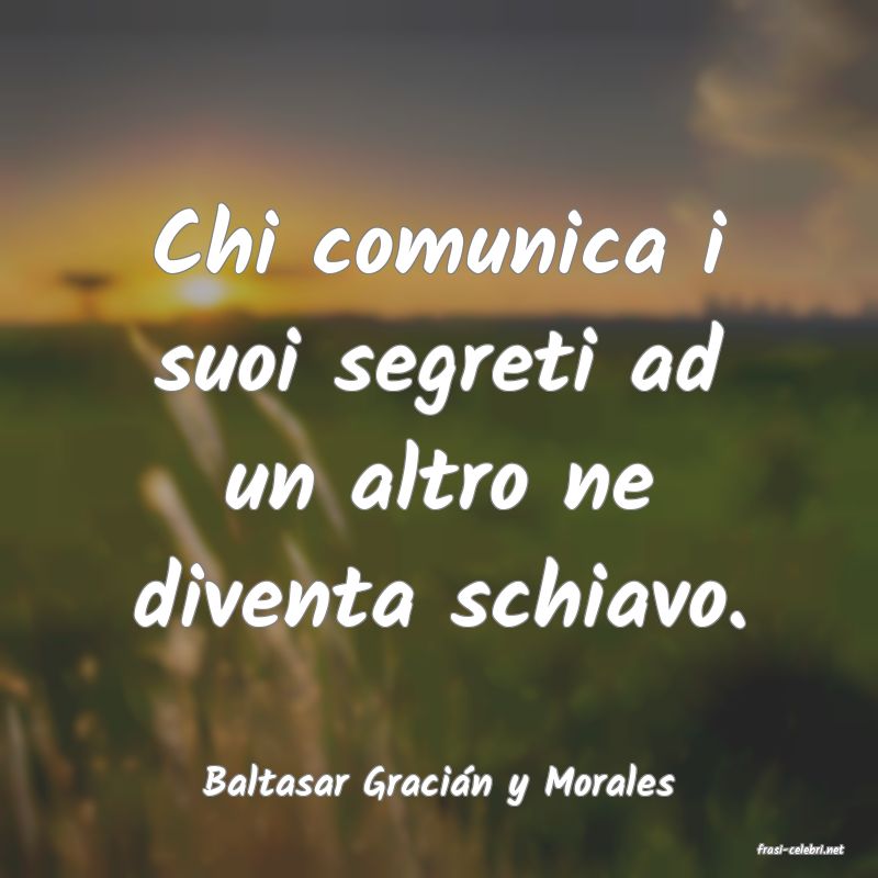 frasi di Baltasar Graci�n y Morales