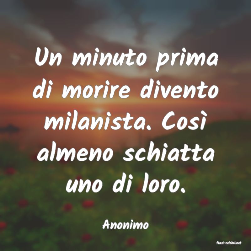 frasi di Anonimo