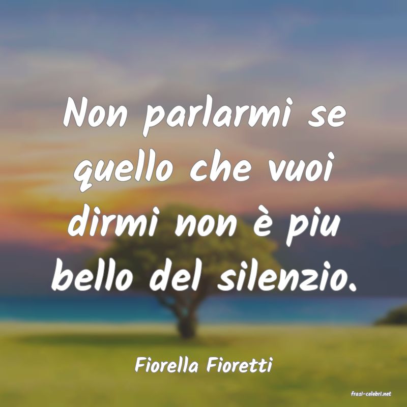 frasi di Fiorella Fioretti