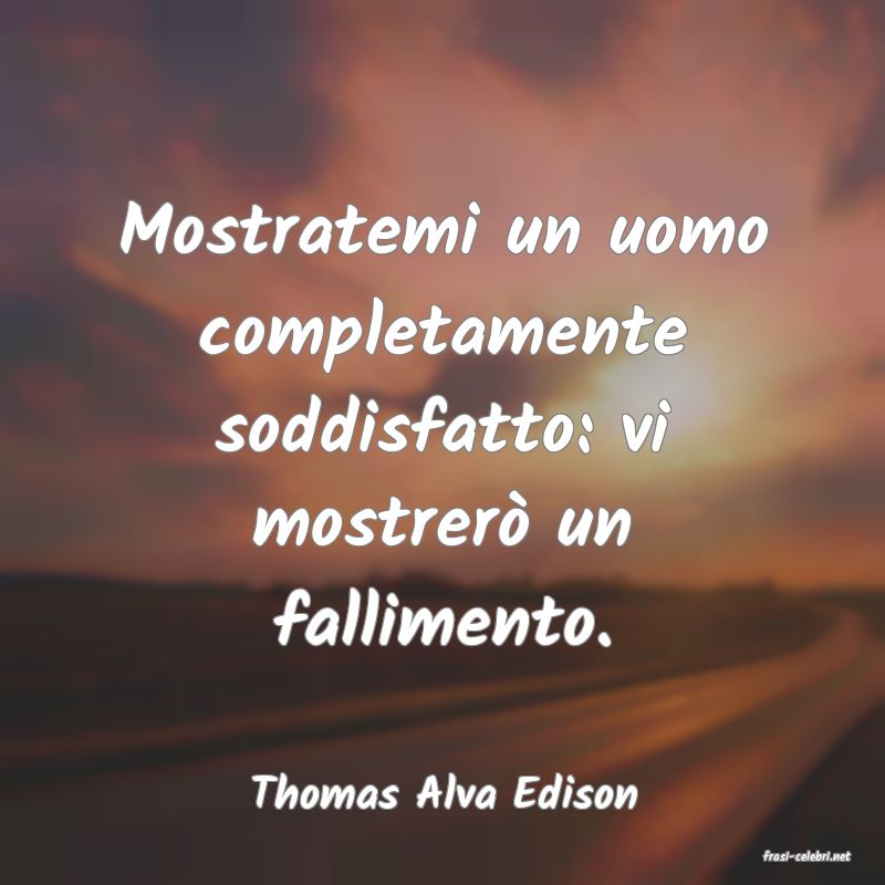 frasi di Thomas Alva Edison