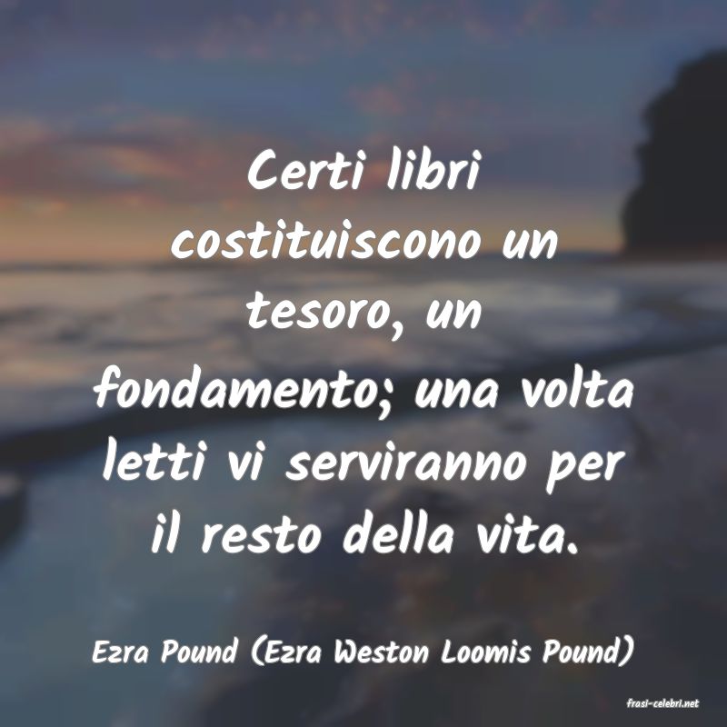 frasi di Ezra Pound (Ezra Weston Loomis Pound)