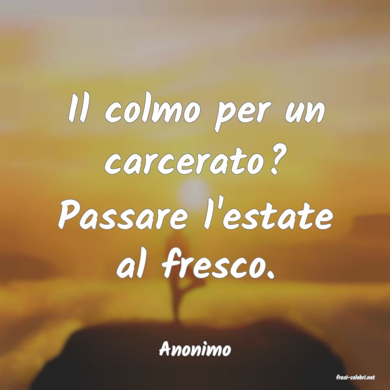 frasi di Anonimo