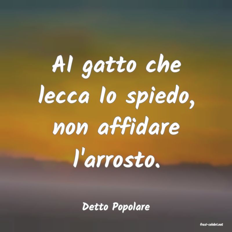 frasi di Detto Popolare