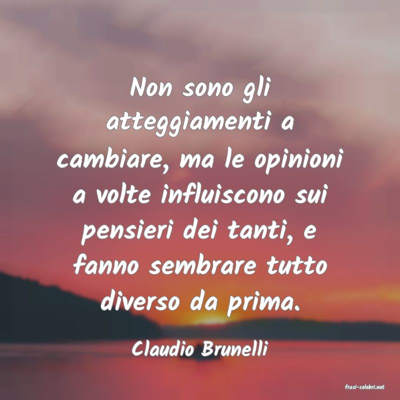 frasi di  Claudio Brunelli
