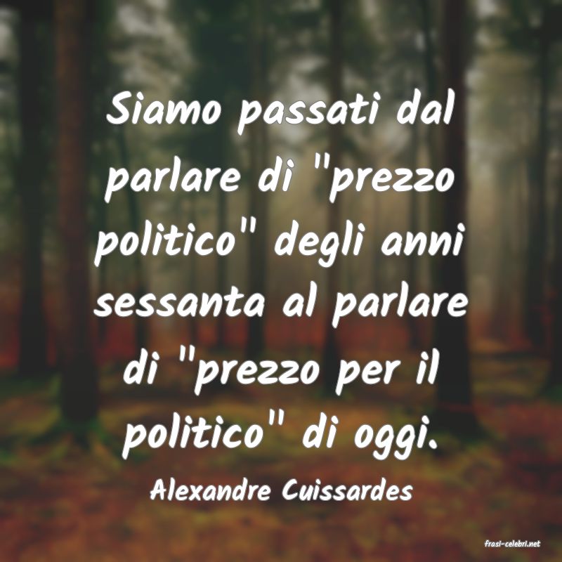 frasi di  Alexandre Cuissardes
