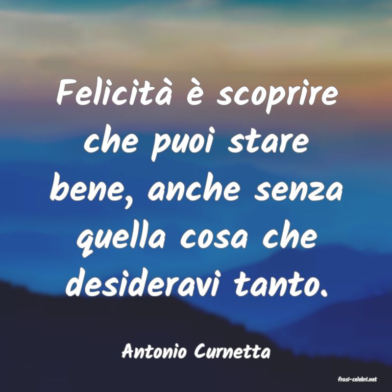 frasi di Antonio Curnetta