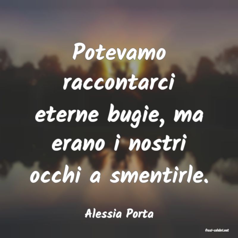 frasi di Alessia Porta