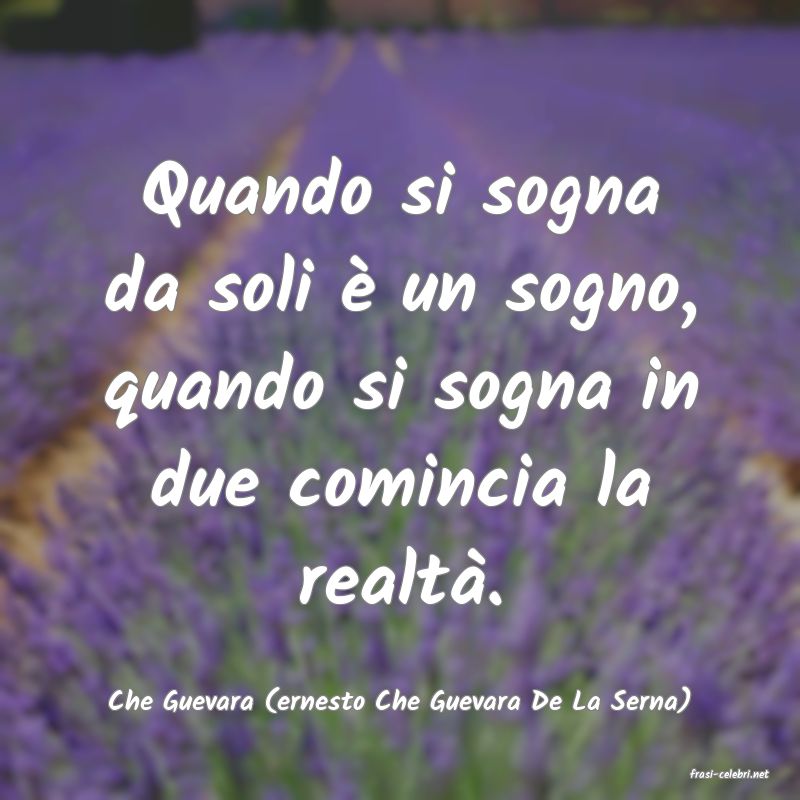frasi di Che Guevara (ernesto Che Guevara De La Serna)