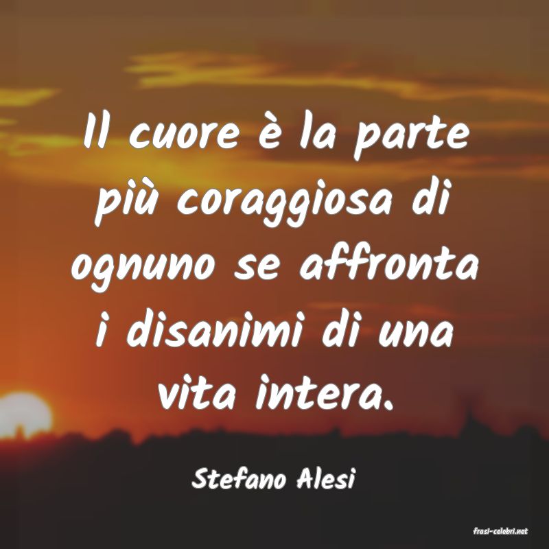 frasi di  Stefano Alesi
