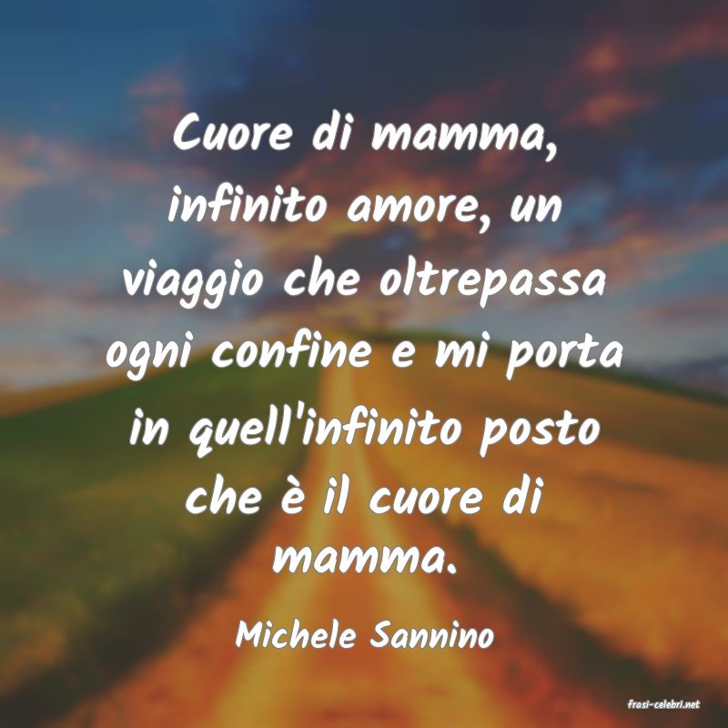 frasi di  Michele Sannino
