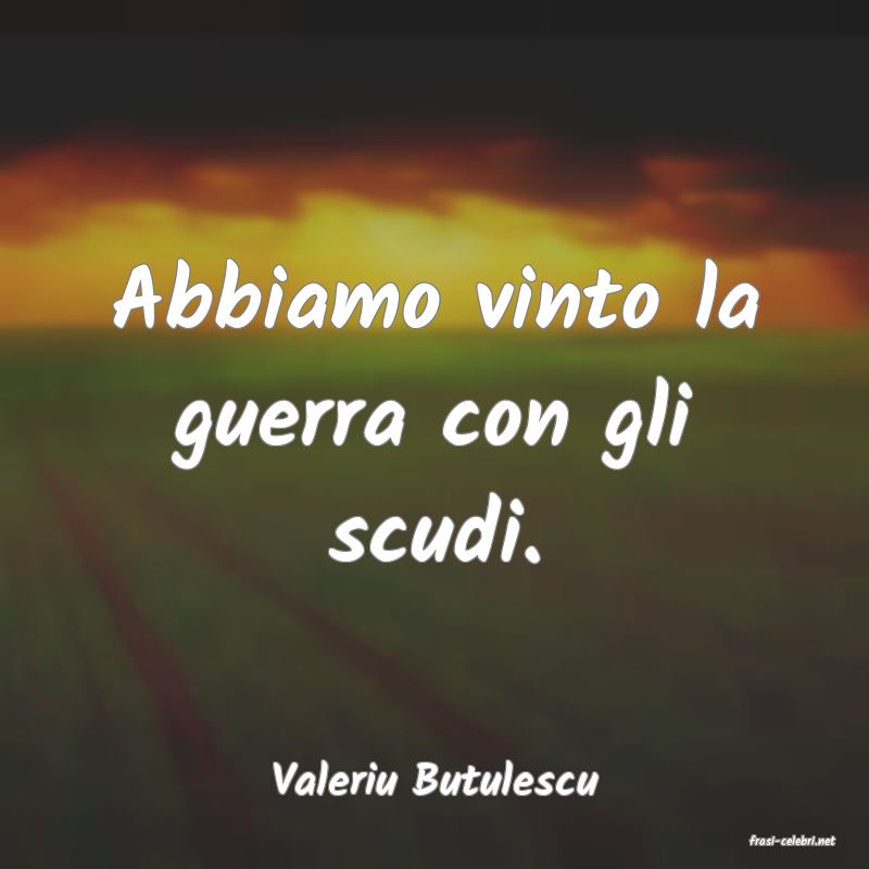 frasi di Valeriu Butulescu