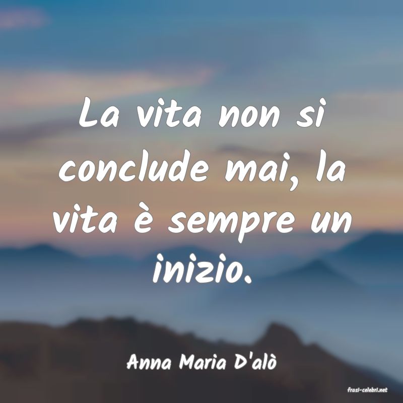 frasi di Anna Maria D'al