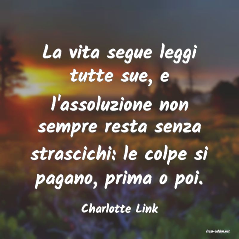 frasi di  Charlotte Link
