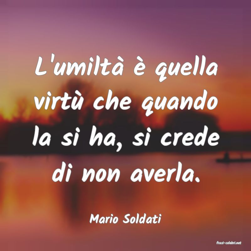 frasi di  Mario Soldati
