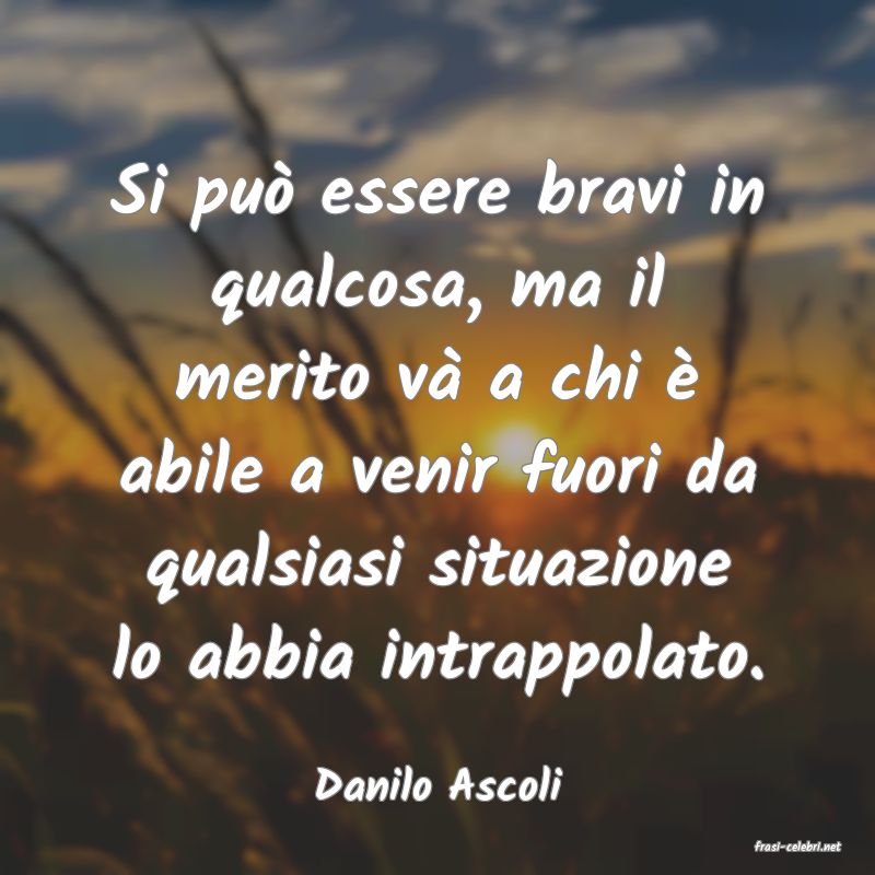 frasi di Danilo Ascoli