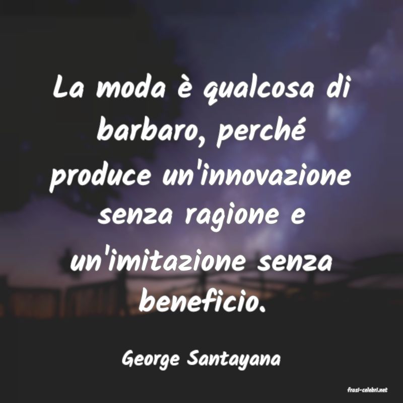frasi di George Santayana