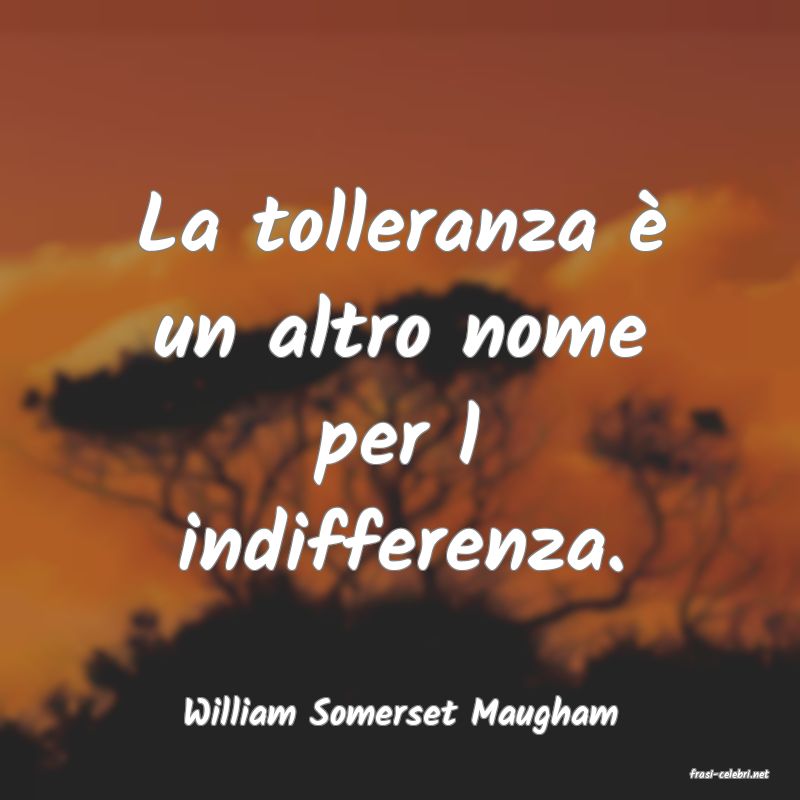 frasi di William Somerset Maugham