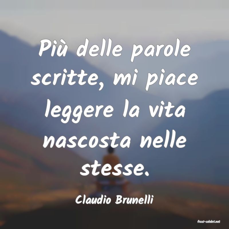 frasi di  Claudio Brunelli
