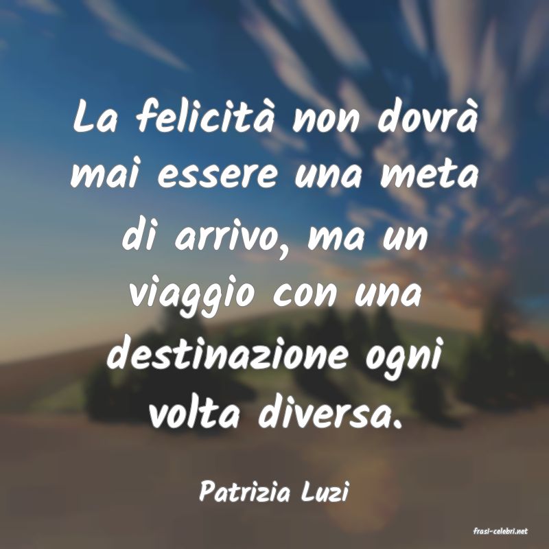 frasi di Patrizia Luzi