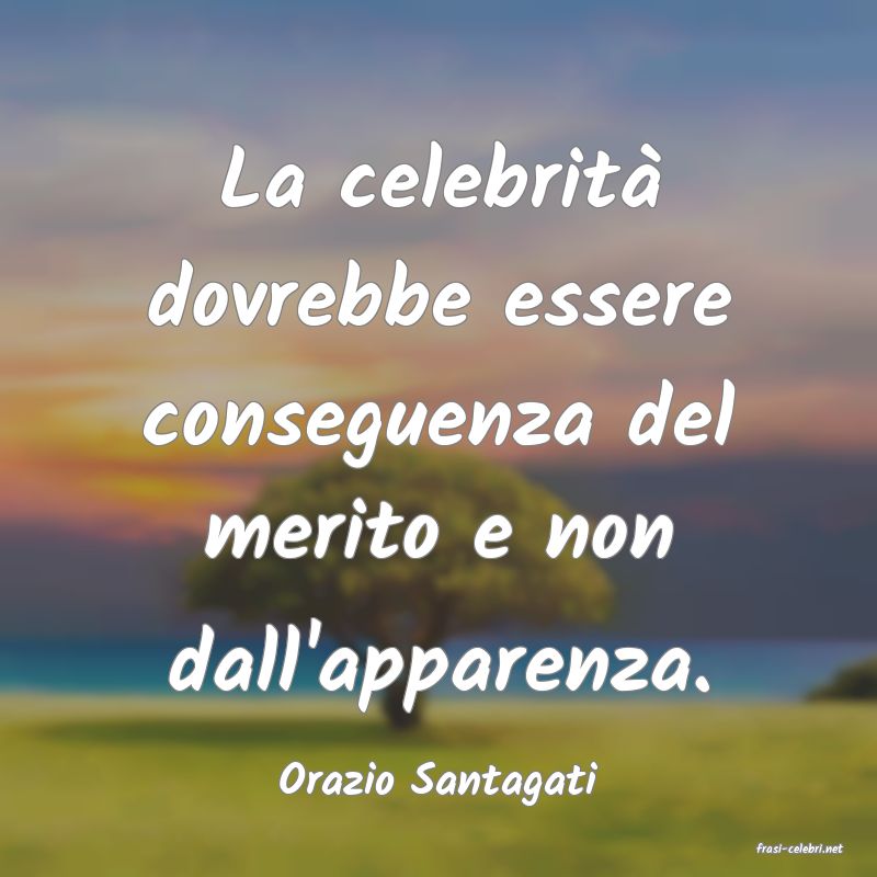 frasi di Orazio Santagati